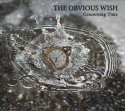 The Obvious Wish : Concerning Time